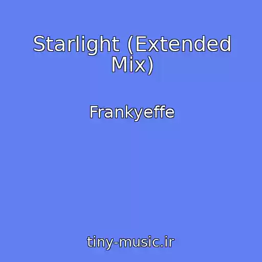 کاور آهنگ Starlight (Extended Mix) از Frankyeffe