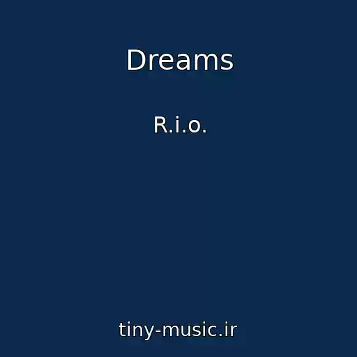 کاور آهنگ Dreams از R.i.o.