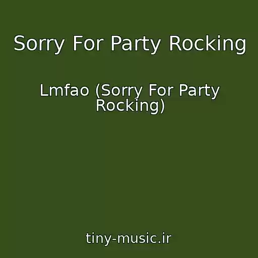 کاور آهنگ Sorry For Party Rocking از Lmfao (Sorry For Party Rocking)
