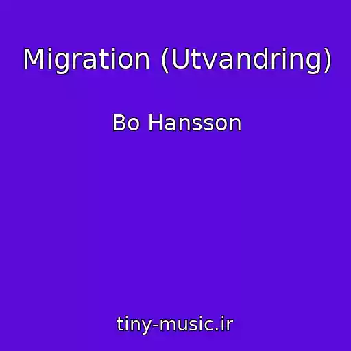 کاور آهنگ Migration (Utvandring) از Bo Hansson
