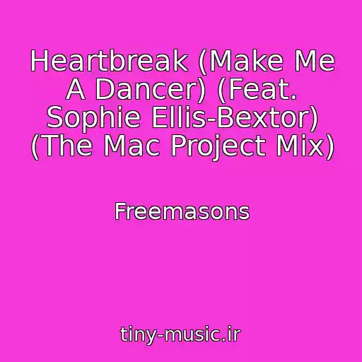 کاور آهنگ Heartbreak (Make Me A Dancer) (Feat. Sophie Ellis-Bextor) (The Mac Project Mix) از Freemasons