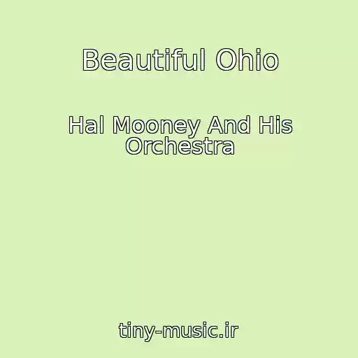 کاور آهنگ Beautiful Ohio از Hal Mooney And His Orchestra