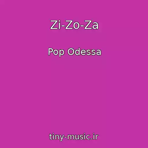 کاور آهنگ Zi-Zo-Za از Pop Odessa