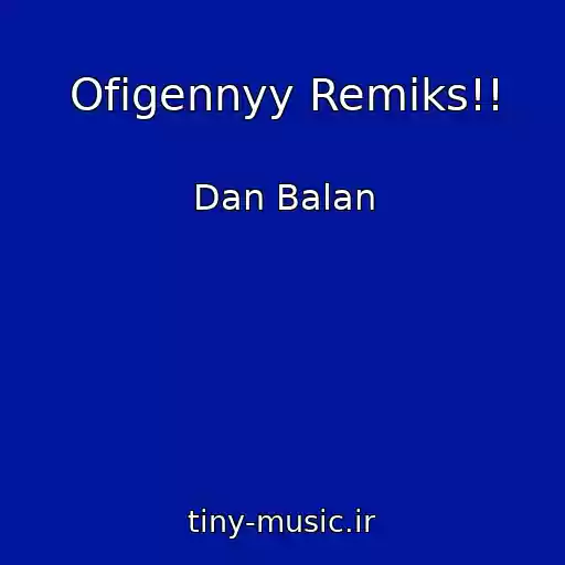 کاور آهنگ Ofigennyy Remiks!! از Dan Balan
