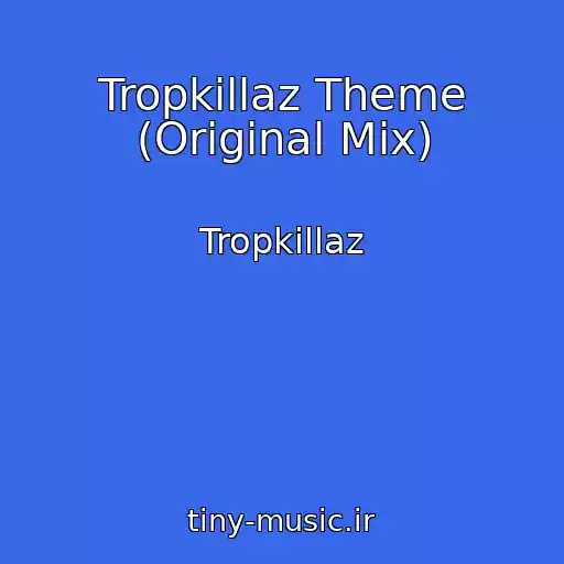 کاور آهنگ Tropkillaz Theme (Original Mix) از Tropkillaz