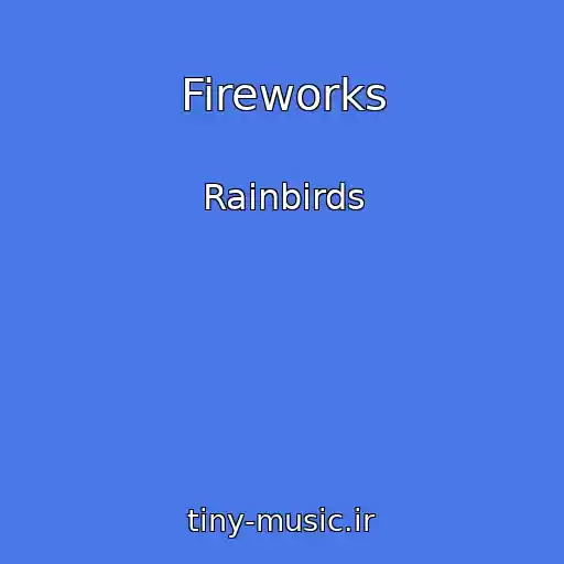 کاور آهنگ Fireworks از Rainbirds