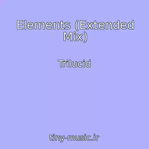 کاور آهنگ Elements (Extended Mix) از Trilucid