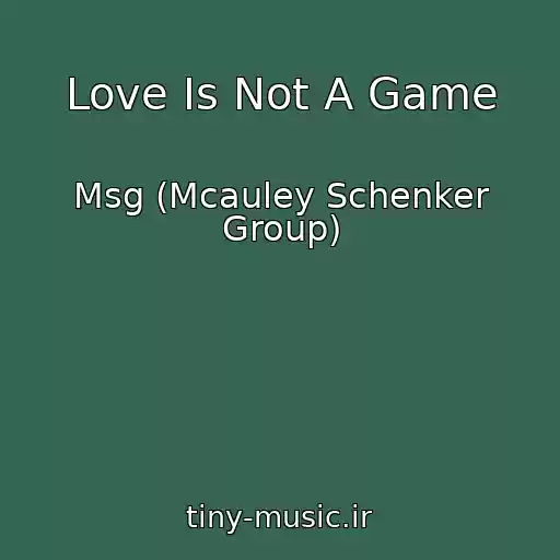 کاور آهنگ Love Is Not A Game از Msg (Mcauley Schenker Group)