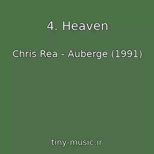 کاور آهنگ 4. Heaven از Chris Rea - Auberge (1991)