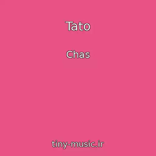 کاور آهنگ Tato از Chas