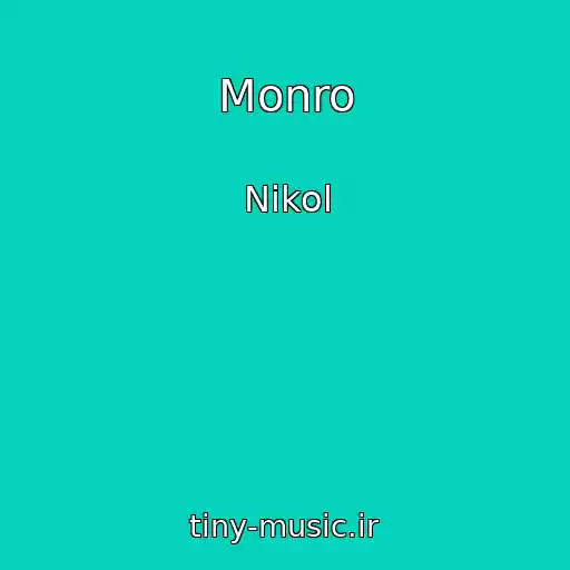 کاور آهنگ Monro از Nikol
