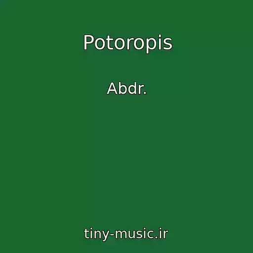 کاور آهنگ Potoropis از Abdr.