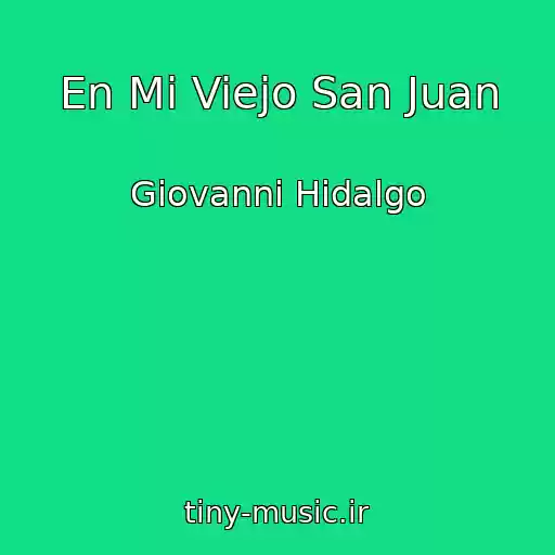 کاور آهنگ En Mi Viejo San Juan از Giovanni Hidalgo