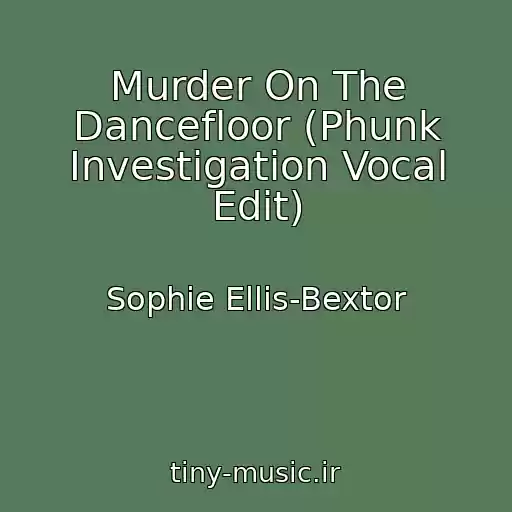 کاور آهنگ Murder On The Dancefloor (Phunk Investigation Vocal Edit) از Sophie Ellis-Bextor