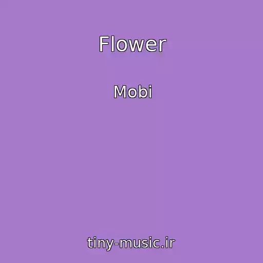 کاور آهنگ Flower از Mobi