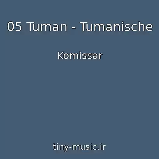 کاور آهنگ 05 Tuman - Tumanische از Komissar