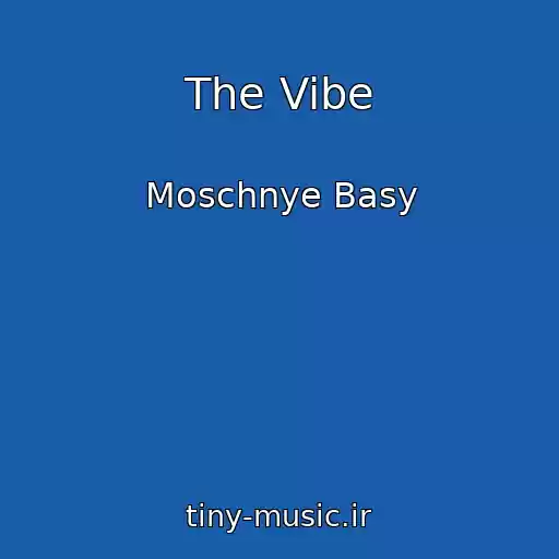 کاور آهنگ The Vibe از Moschnye Basy