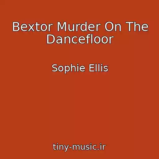 کاور آهنگ Bextor Murder On The Dancefloor از Sophie Ellis