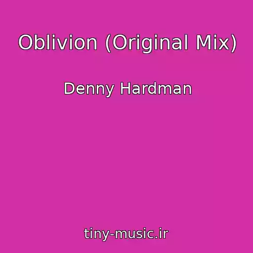 کاور آهنگ Oblivion (Original Mix) از Denny Hardman
