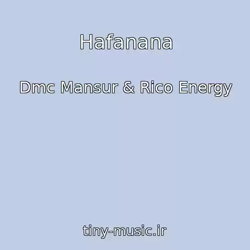 کاور آهنگ Hafanana از Dmc Mansur & Rico Energy