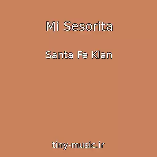 کاور آهنگ Mi Sesorita از Santa Fe Klan