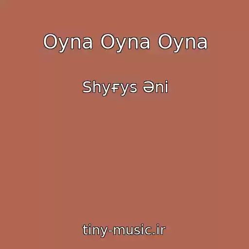 کاور آهنگ Oyna Oyna Oyna از Shyғys Әnі