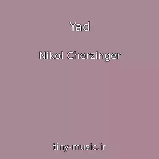 کاور آهنگ Yad از Nikol Cherzinger