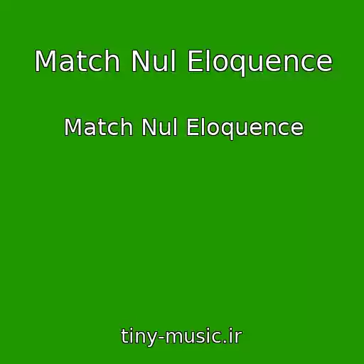 کاور آهنگ Match Nul Eloquence از Match Nul Eloquence
