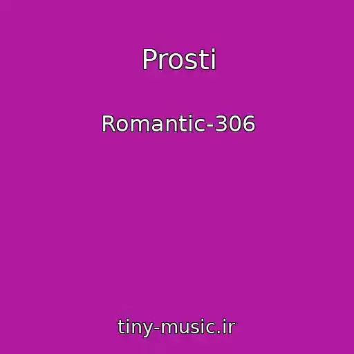 کاور آهنگ Prosti از Romantic-306