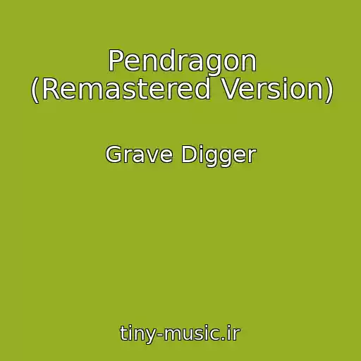 کاور آهنگ Pendragon (Remastered Version) از Grave Digger
