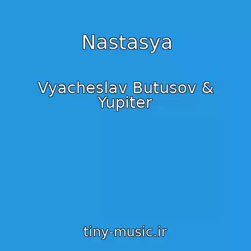 کاور آهنگ Nastasya از Vyacheslav Butusov & Yupiter