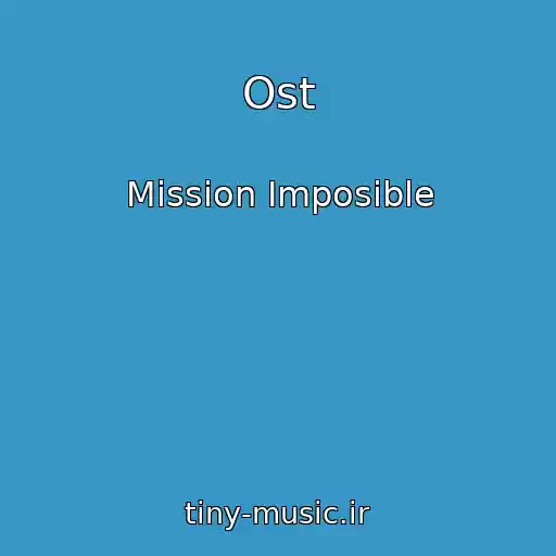 کاور آهنگ Ost از Mission Imposible