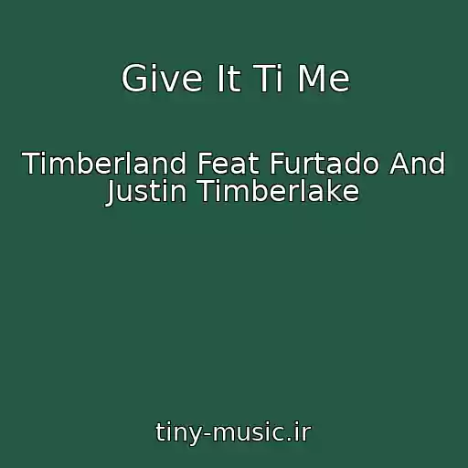 کاور آهنگ Give It Ti Me از Timberland Feat Furtado And Justin Timberlake