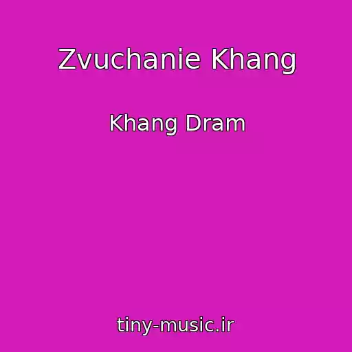 کاور آهنگ Zvuchanie Khang از Khang Dram