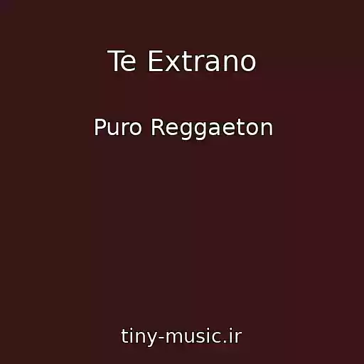 کاور آهنگ Te Extrano از Puro Reggaeton