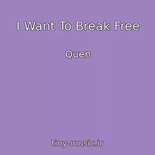 کاور آهنگ I Want To Break Free از Quen