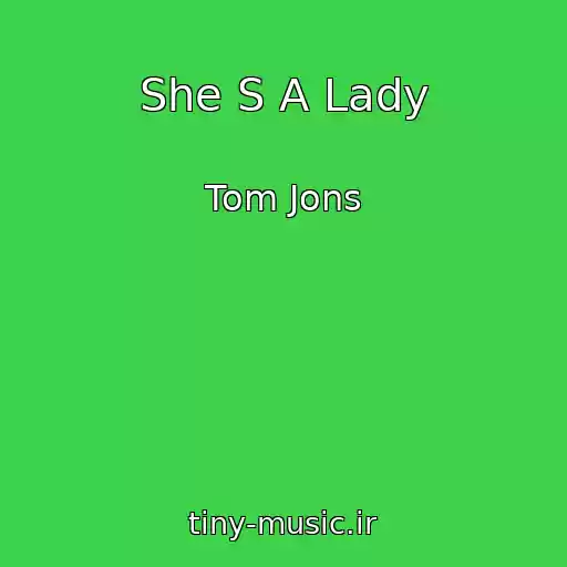 کاور آهنگ She S A Lady از Tom Jons