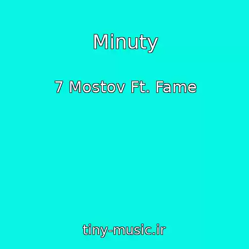 کاور آهنگ Minuty از 7 Mostov Ft. Fame