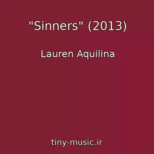 کاور آهنگ "Sinners" (2013) از Lauren Aquilina