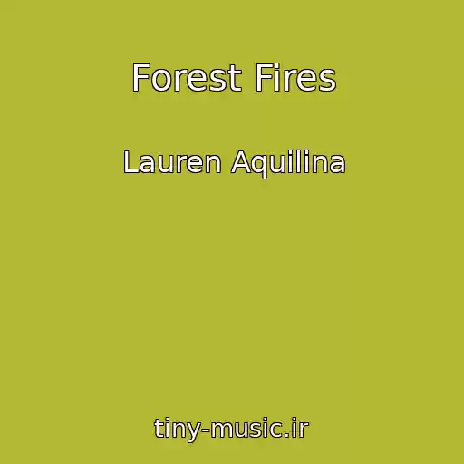 کاور آهنگ Forest Fires از Lauren Aquilina