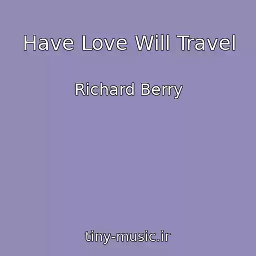 کاور آهنگ Have Love Will Travel از Richard Berry