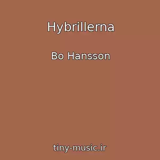 کاور آهنگ Hybrillerna از Bo Hansson