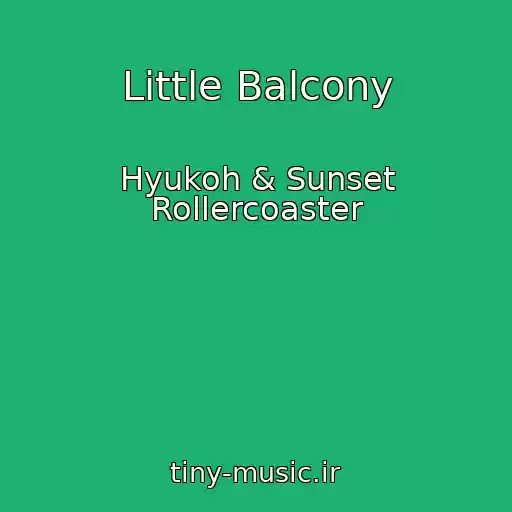 کاور آهنگ Little Balcony از Hyukoh & Sunset Rollercoaster