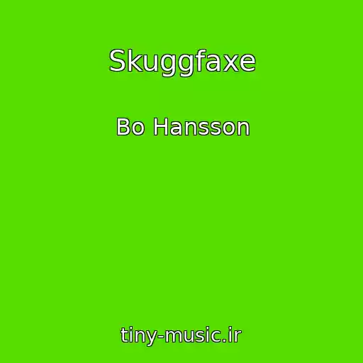 کاور آهنگ Skuggfaxe از Bo Hansson