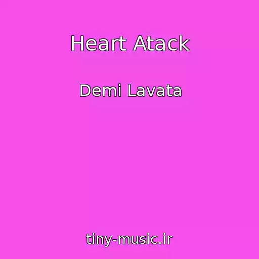 کاور آهنگ Heart Atack از Demi Lavata