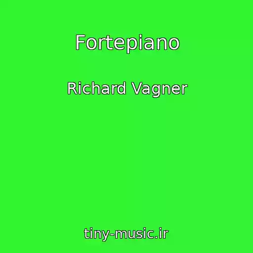 کاور آهنگ Fortepiano از Richard Vagner