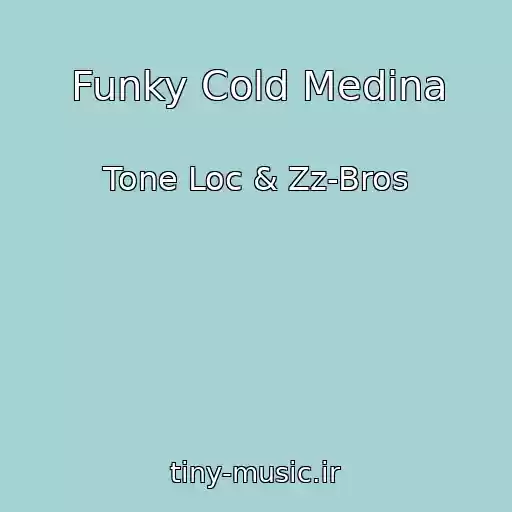 کاور آهنگ Funky Cold Medina از Tone Loc & Zz-Bros