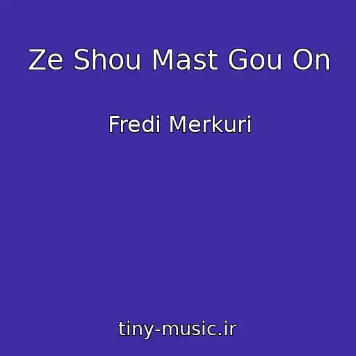 کاور آهنگ Ze Shou Mast Gou On از Fredi Merkuri