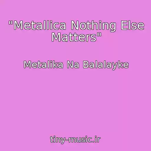 کاور آهنگ "Metallica Nothing Else Matters" از Metalika Na Balalayke