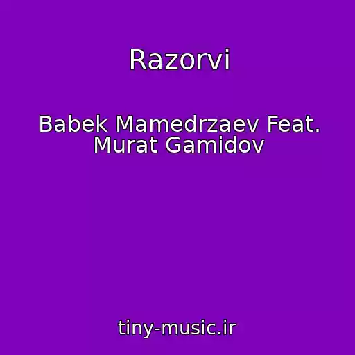 کاور آهنگ Razorvi از Babek Mamedrzaev Feat. Murat Gamidov